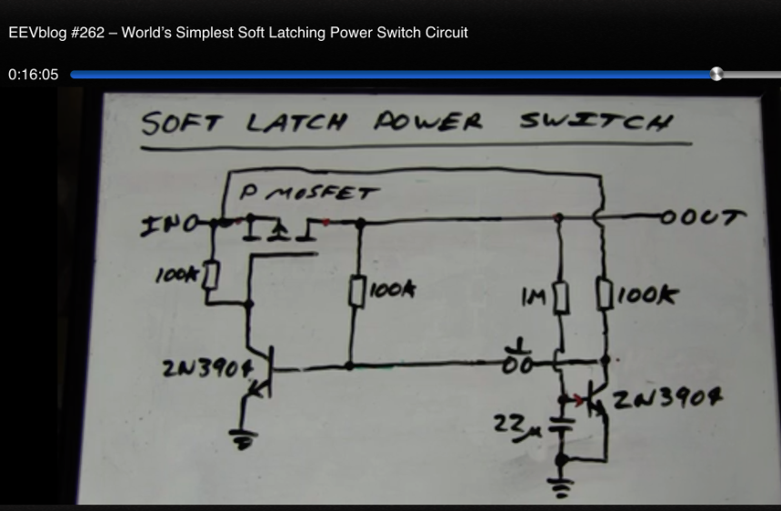 EEVblog #262 - World's Simplest Soft Latching Power Switch Circuit 